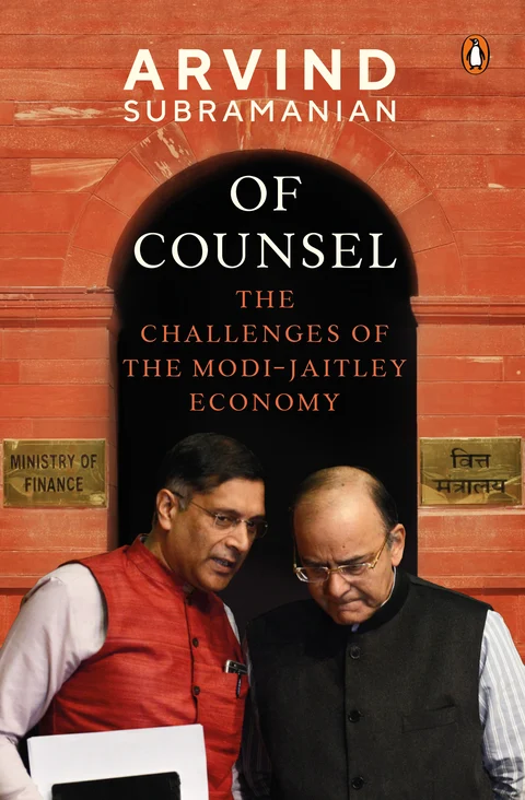 Cover image of Of Counsel, a book authored by Arvind Subramanian - India’s former CEA. (Image: Penguin)