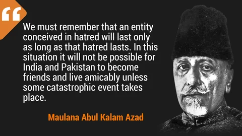 Maulana Azad, The ‘Default’ Political Visionary Of Elections 2019
