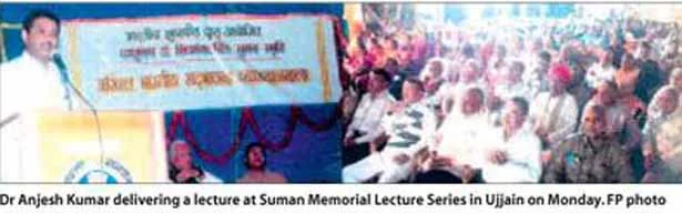 Suman Memorial Goodwill Lecture Series Education with cultural values must for strong nation: Dr Anjesh Kumar