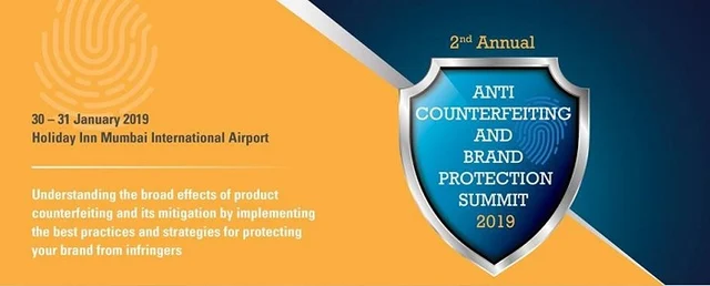 2nd Annual Anti – Counterfeiting and Brand Protection Summit 2019