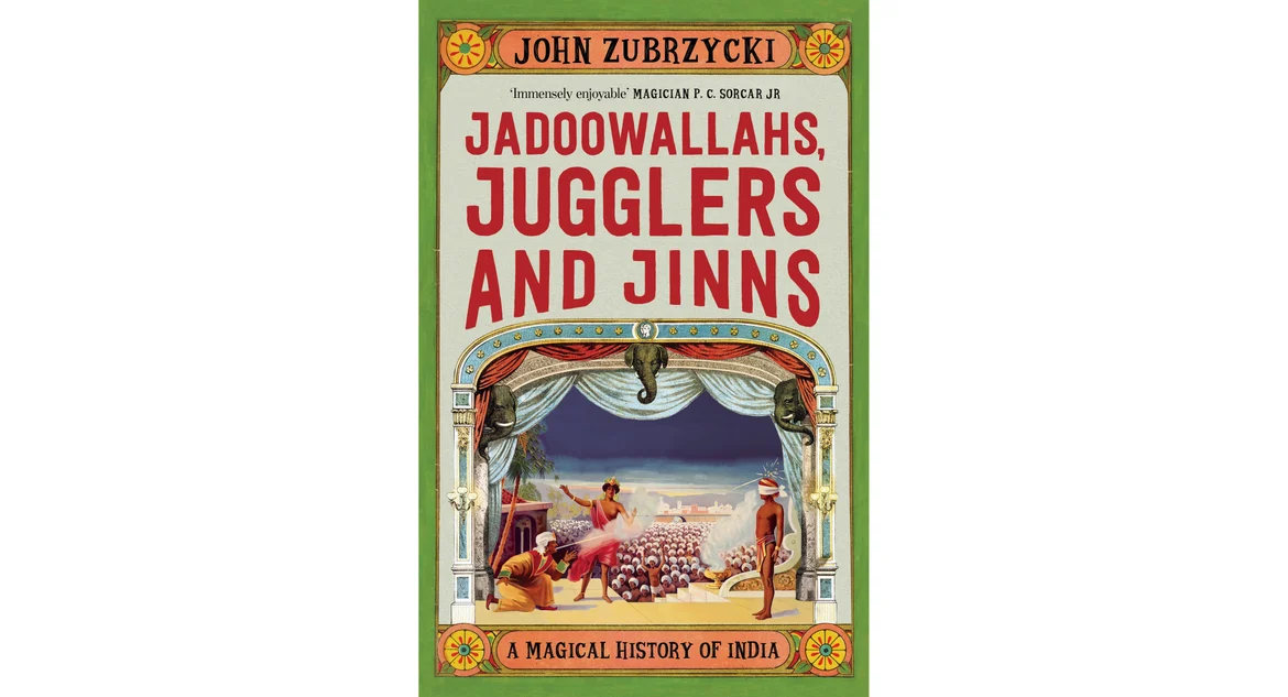 Cover of the book: ‘Jadoowallahs. Jugglers and Jinns: A Magical History of India’