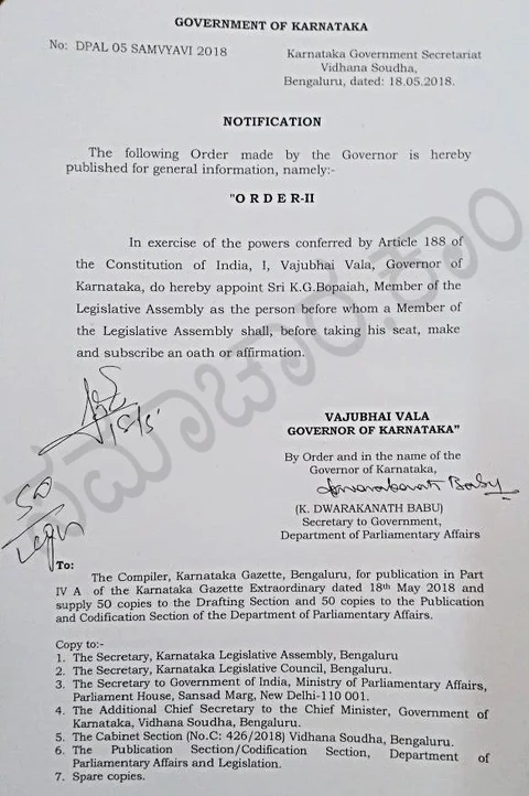 ಬಿಜೆಪಿಯ ಹಿರಿಯ ಶಾಸಕ ಕೆ.ಜಿ. ಬೋಪಯ್ಯ ಅವರನ್ನು ವಿಧಾನಸಭೆಯ ಸ್ಪೀಕರ್ ಆಗಿ ನೇಮಕಗೊಳಿಸಿ ರಾಜ್ಯಪಾಲ ವಜುಬಾಯಿ ವಾಲಾ ಹೊರಡಿಸಿರುವ ಆದೇಶದ ಪ್ರತಿ