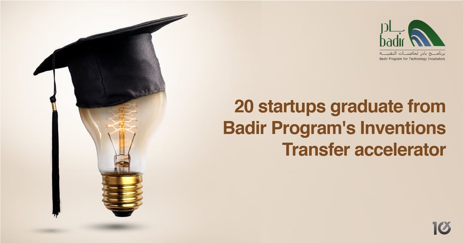 20 startups graduate from Badir Program's Inventions Transfer accelerator