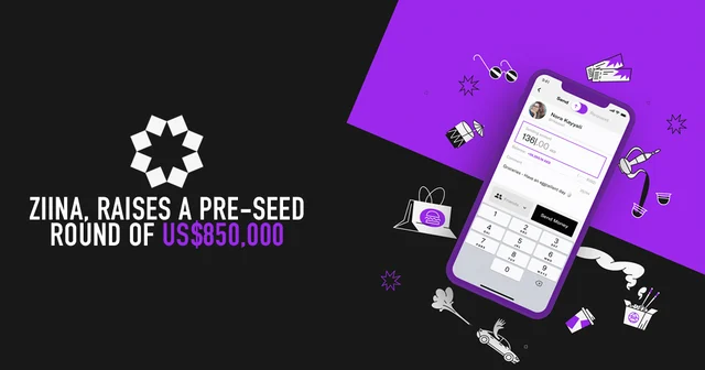 UAE’s social P2P payments solution, Ziina, raises a pre-seed round of US$850,000
