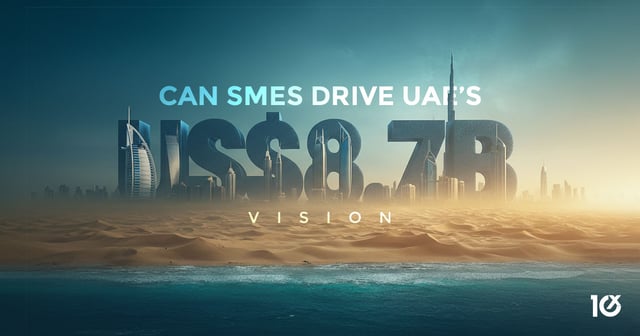 Can SMEs Drive UAE’s US$8.7B Vision?