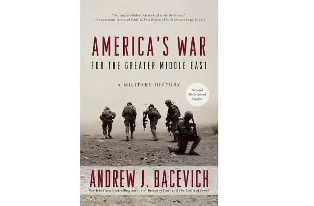 The cover of Andrew Bacevich’s America’s War for the Greater Middle East: A Military History