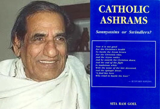 Sita Ram Goel made Hindus aware of the appropriation attempts.
