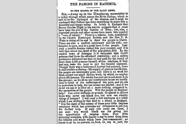 Figure 2. The Famine in Kashmir – Letter by E Downes, Medical Missionary of Kashmir, 16 December 1878, The Daily News