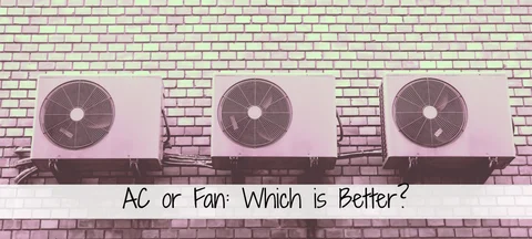Are ACs Really Better Than Ceiling Fans?