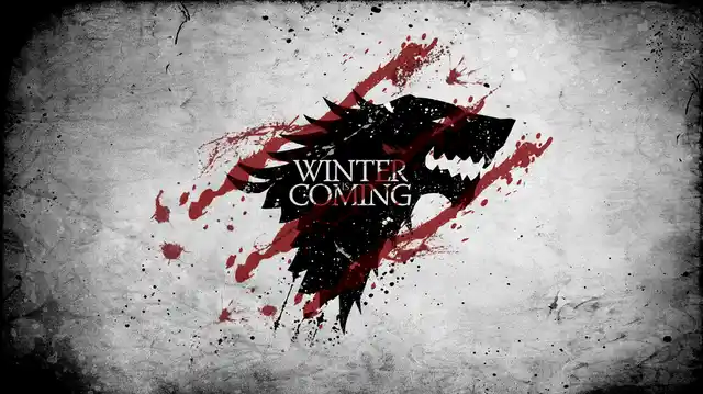 Keep a little fire burning in your heart, as they say in the <i>Game Of Thrones,</i> ‘winter is coming.’