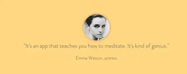 Emma Watson is a huge proponent. (Photo Courtesy: <a href="https://www.headspace.com/">www.headspace.com</a>)