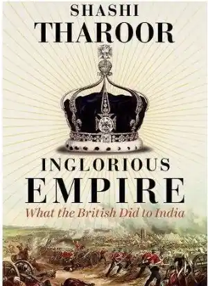 Cover Illustration of Shashi Tharoor’s latest book <i>Inglorious Empire</i> (Photo Courtesy: Amazon India)