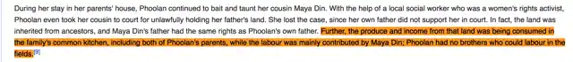 “Further, the produce and income from that land was being consumed in the family’s common kitchen, including both of Phoolan’s parents, while the labour was mainly contributed by Maya Din; Phoolan had no brothers who could labour in the fields.”