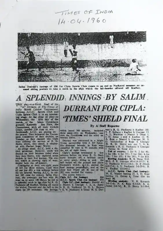 Salim Durani also played for the Cipla Cricket Club.