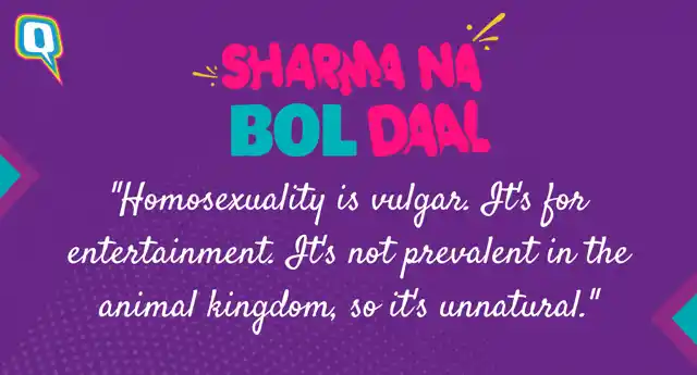 The Quint asked people about homosexuality and here’s what they had to say. 