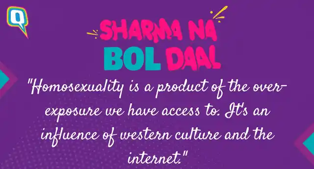 The Quint asked people about homosexuality and here’s what they had to say. 