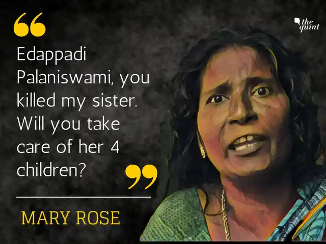 Mary’s sister was selling fish in her hamlet. The police indulged in a stand-off with local boys and her sister was killed in the misfiring.