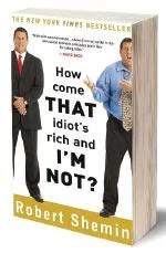 `How come that idiot is rich and I’m not?’ - A book that'll make you a millionaire