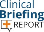 Clinical Briefing Report