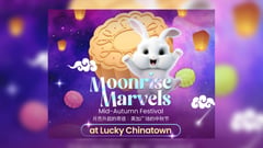 Moonrise marvels at Lucky Chinatown