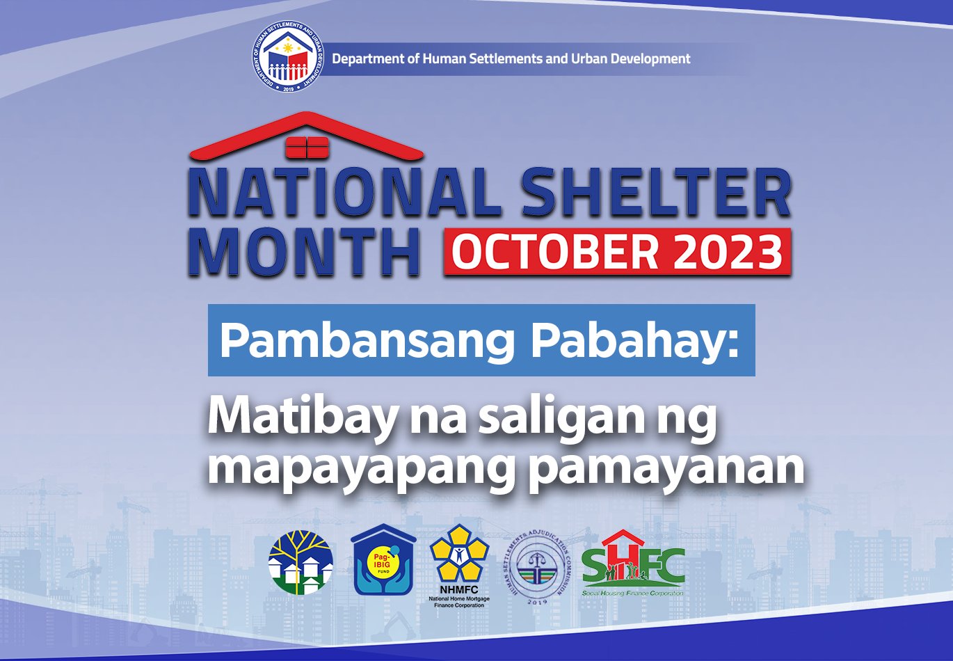 DHSUD highlights ‘Pambansang Pabahay’ in celebration of National Shelter Month