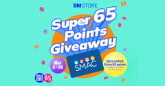 SM Store’s Super 65 Points Giveaway Promo (1-31 October 3031)