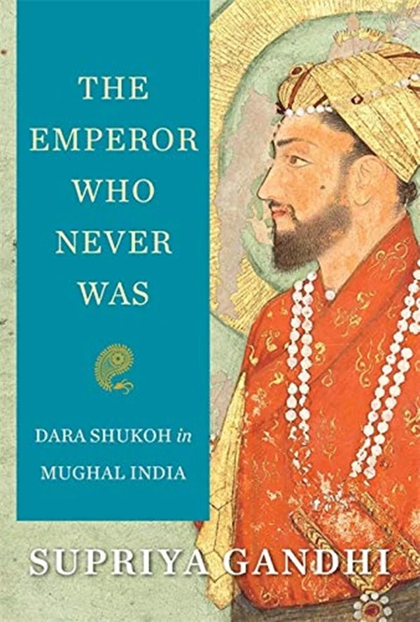 Book Review: Dara Shukoh’s sad story