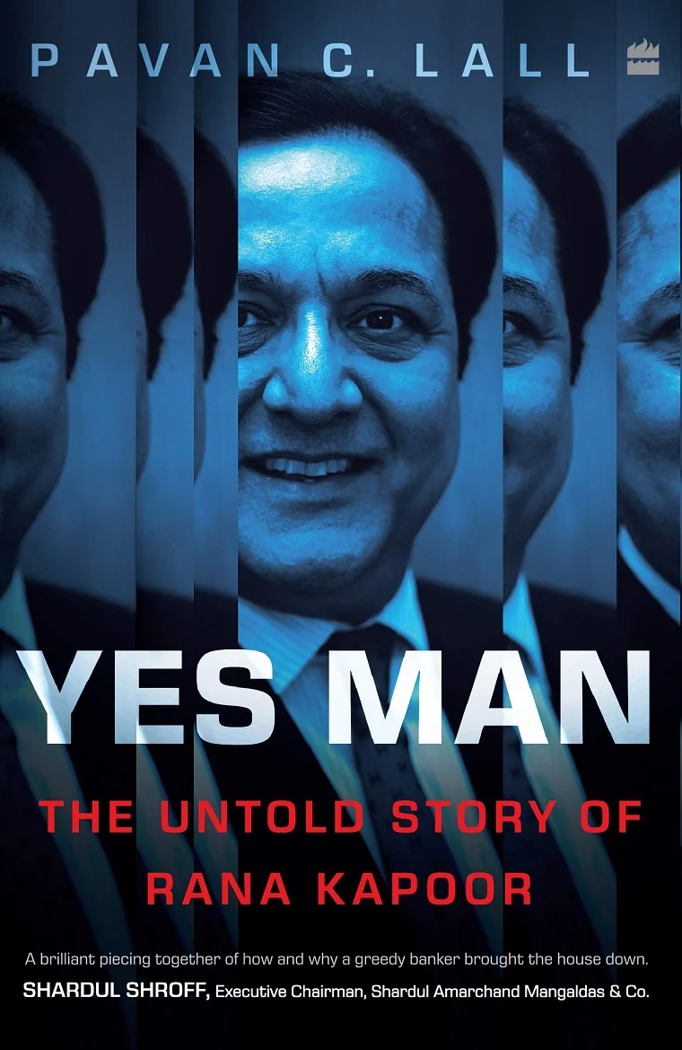 Yes Man - The Untold Story of Rana Kapoor review: The book explores the psyche of a fallen entrepreneur