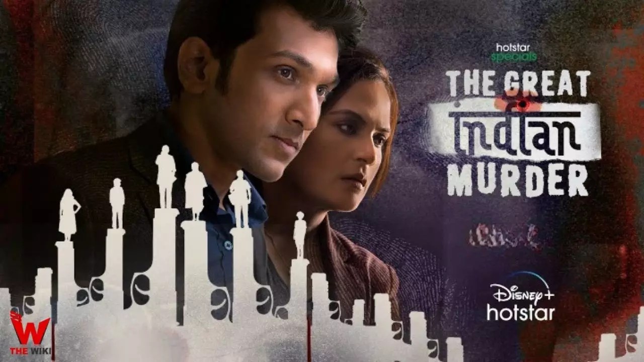 Watch 'The Great Indian Murder' Trailer: Richa Chadha, Pratik Gandhi's series depicts an intense, raw, gripping tale - Vimarsana News