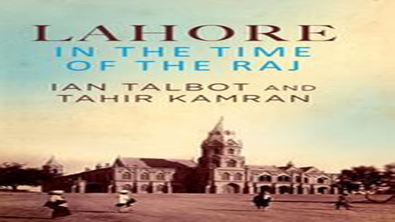 Lahore In the Time of the RajReview