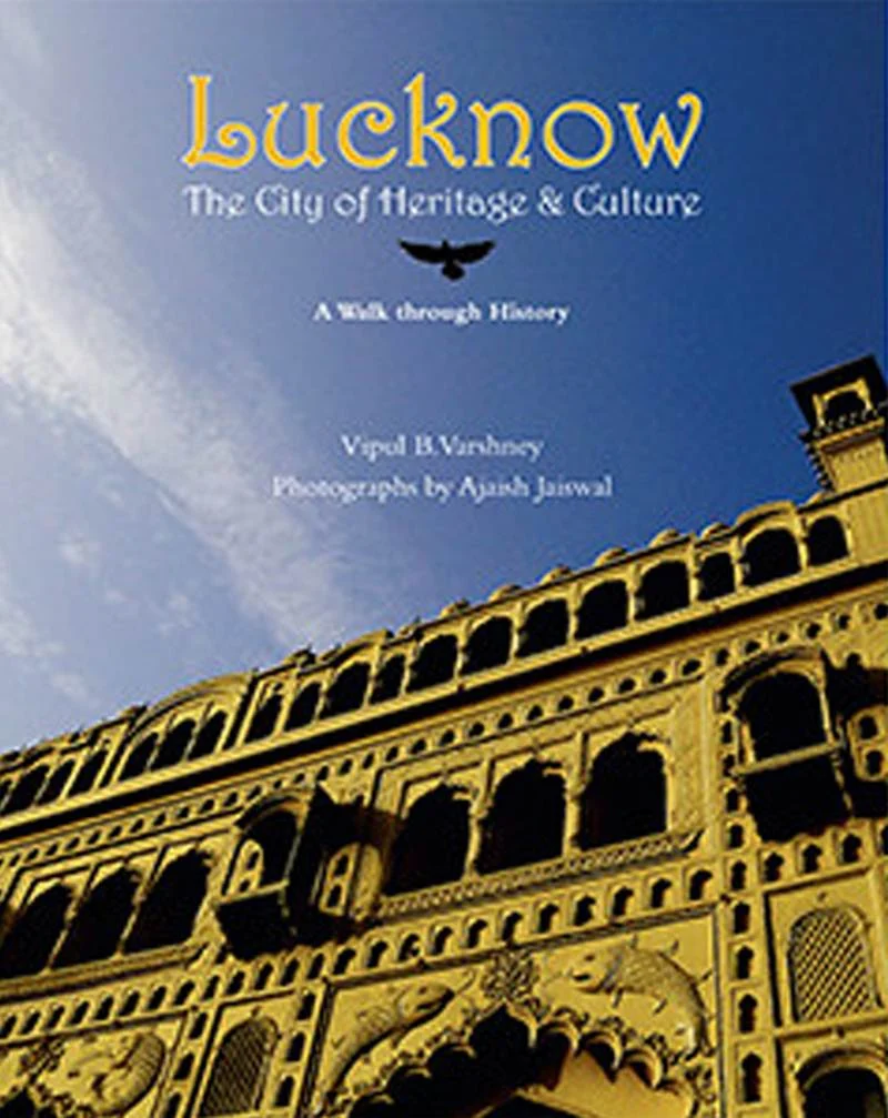 Lucknow The City of Heritage and Culture Review