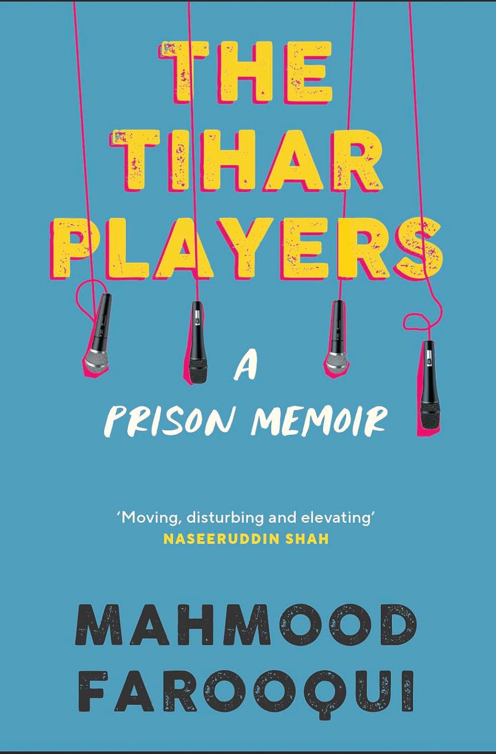 Cover of The Tihar Players: A Prison Memoir
