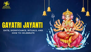 Gayatri Jayanti/ Nirjala Ekadashi 2025