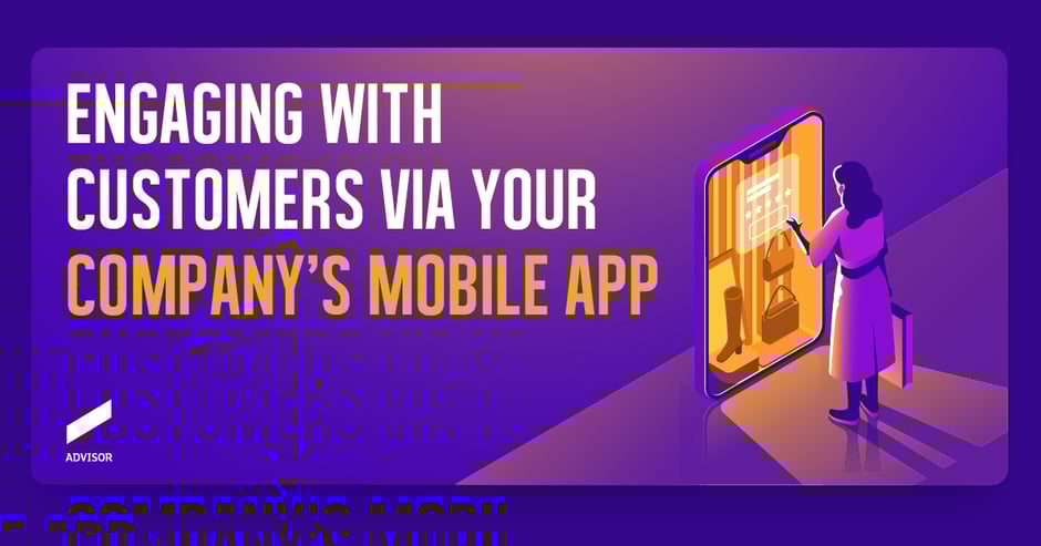 How to engage with customers using a mobile app