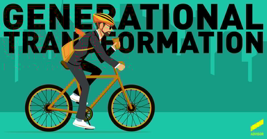 Why Generational Transformation should be on top of your agenda