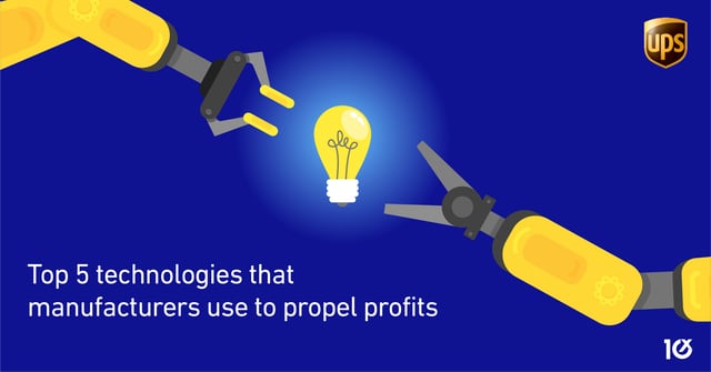 Top 5 technologies that manufacturers use to propel profits 