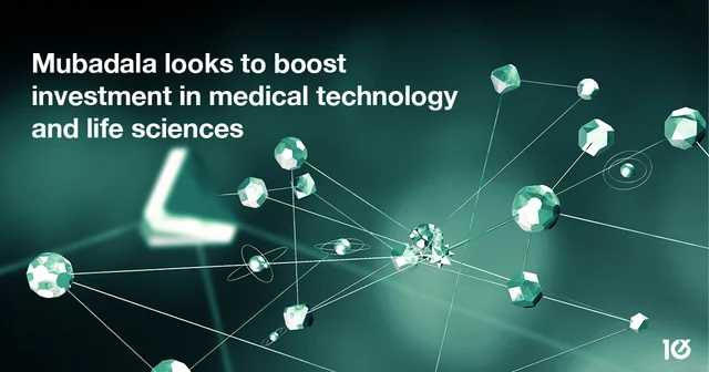 Mubadala looks to boost investment in medical technology and life sciences