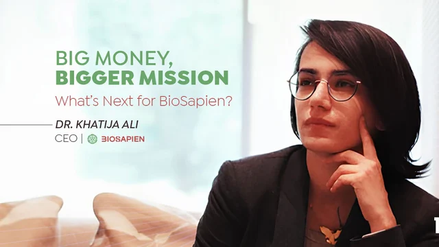 Big Money, Bigger Mission—What’s Next for BioSapien?