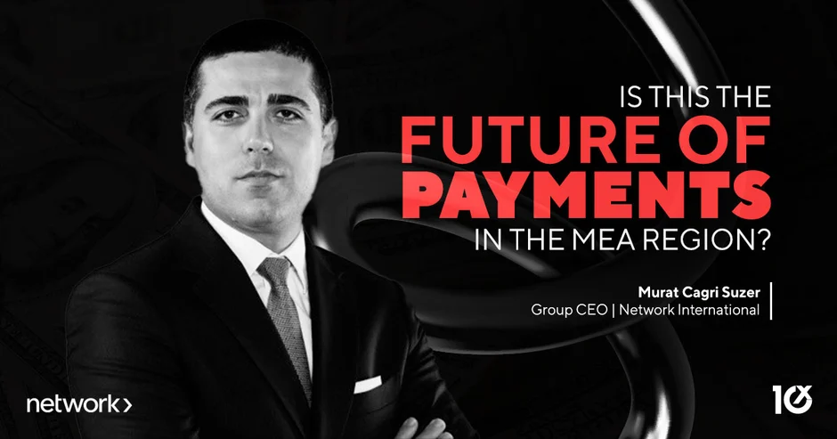 Is This the Future of Payments in the MEA Region?