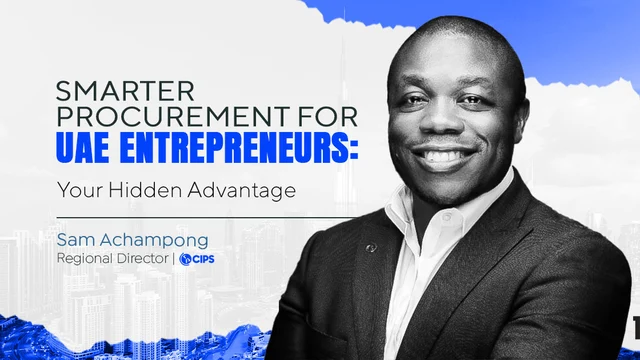 Smarter procurement for UAE entrepreneurs: Your hidden advantage 
