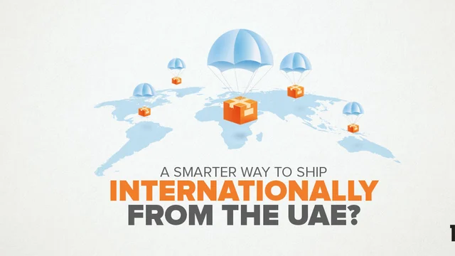 A Smarter Way to Ship Internationally from the UAE?