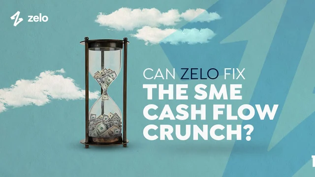Can Zelo Fix the SME Cash Flow Crunch?