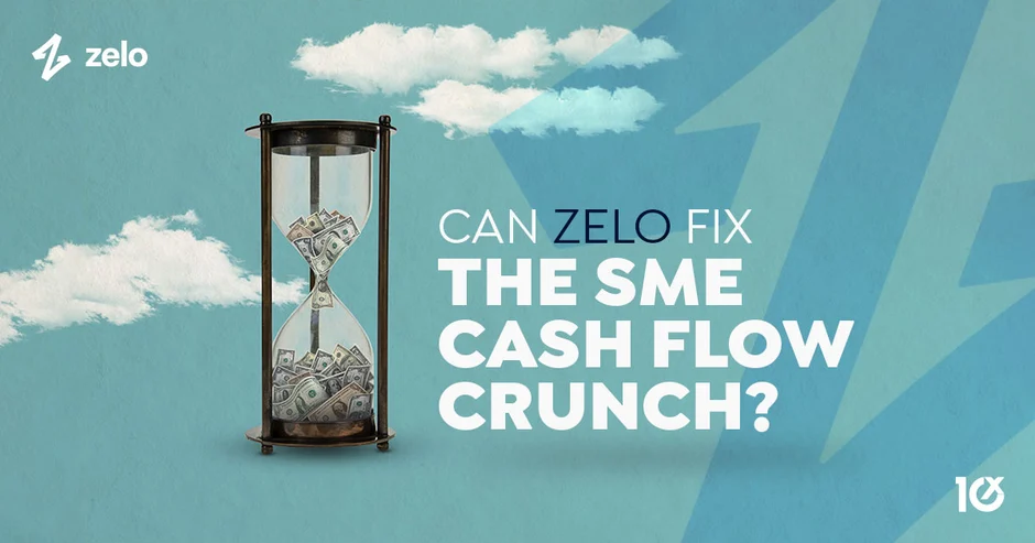 Can Zelo Fix the SME Cash Flow Crunch?