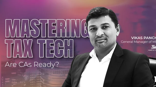 Mastering Tax Tech—Are CAs Ready?