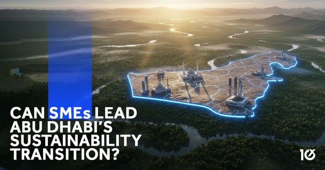 Can SMEs Lead Abu Dhabi’s Sustainability Transition?