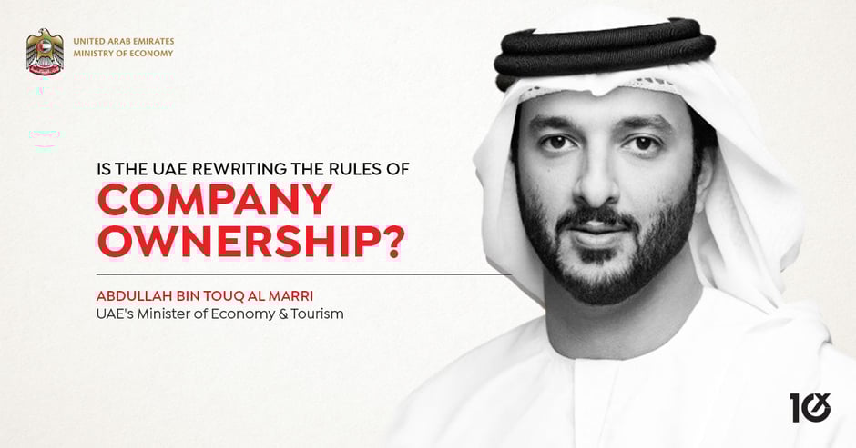 Is the UAE Rewriting the Rules of Company Ownership?
