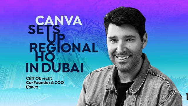 Canva Sets Up Regional HQ in Dubai