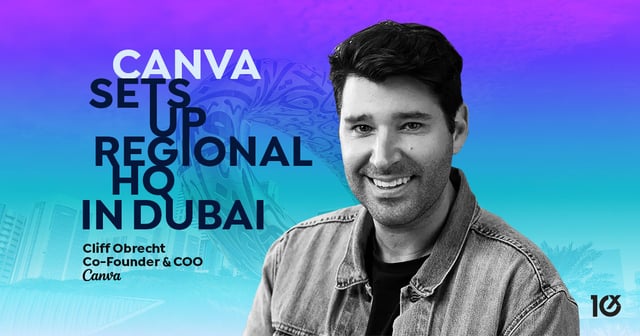Canva Sets Up Regional HQ in Dubai
