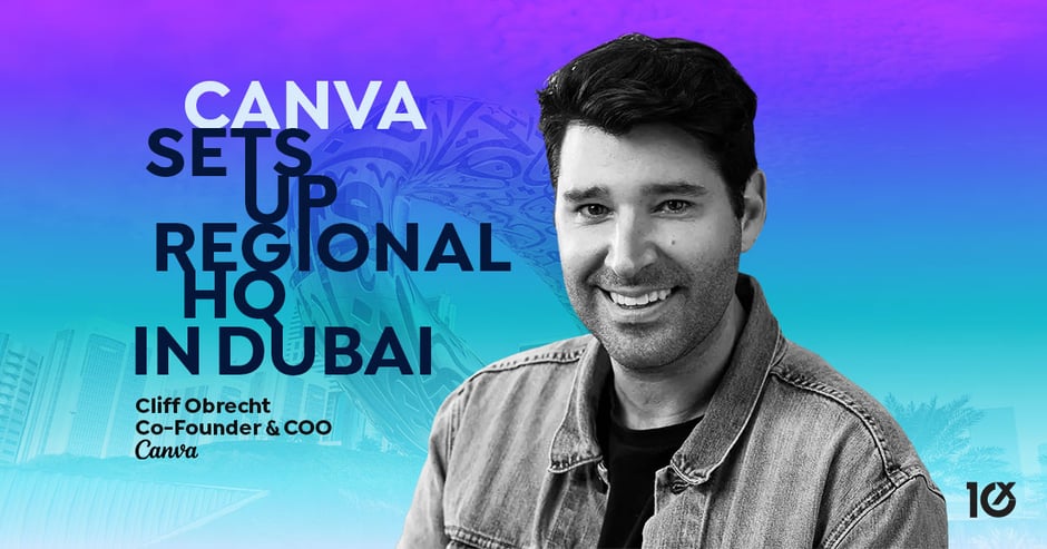 Canva Sets Up Regional HQ in Dubai