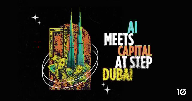 AI Meets Capital at Step Dubai